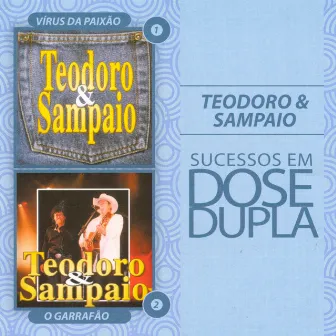 Sucessos em Dose Dupla by Teodoro & Sampaio