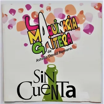 Sin Cuenta by La Maquinaria Gaitera