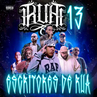 R.U.A 13 Escritores de Rua by Dow Raiz