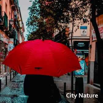 City Nature by Nature Sounds & Nature Noise