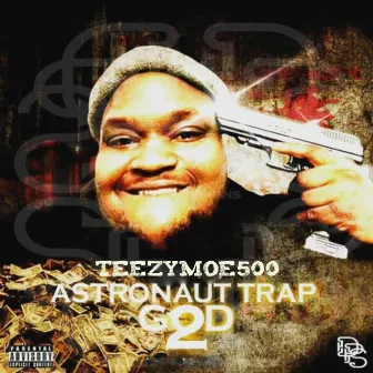 Astronaut Trap God 2 by Teezymoe500