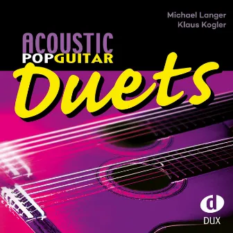 Acoustic Pop Guitar Duets by Michael Langer