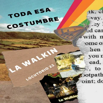 Toda Esa Costumbre by La walkings