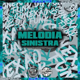 Melodia Sinistra by DJ BOZO 011