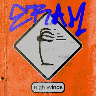 High Winds by ERAM