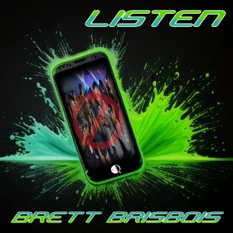 Listen (Original Version) by Brett Brisbois