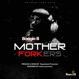 Mother Forkers by Boogie B