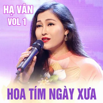 Hạ Vân vol 1 - Hoa tím ngày xưa by HẠ VÂN