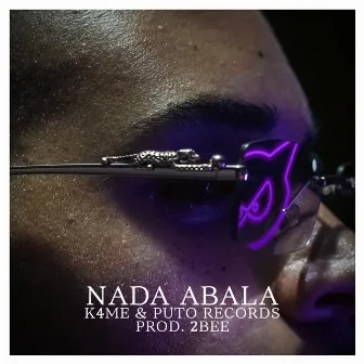 Nada Abala by K4ME