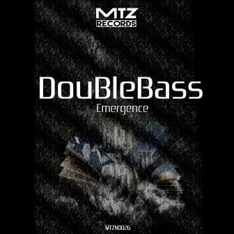 Emergence by Doublebass