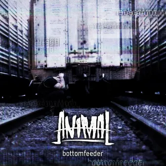 Bottomfeeder by Animal