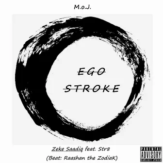 Ego Stroke by Zeke Saadiq