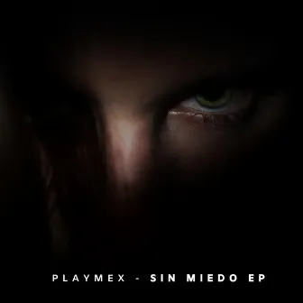 Sin miedo by PLAYMEX