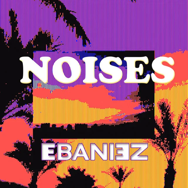 Noises