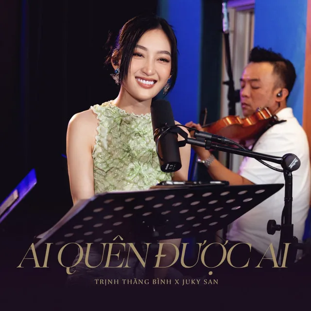 Ai Quên Được Ai - From "Talkshow Chuyện Chúng Ta"