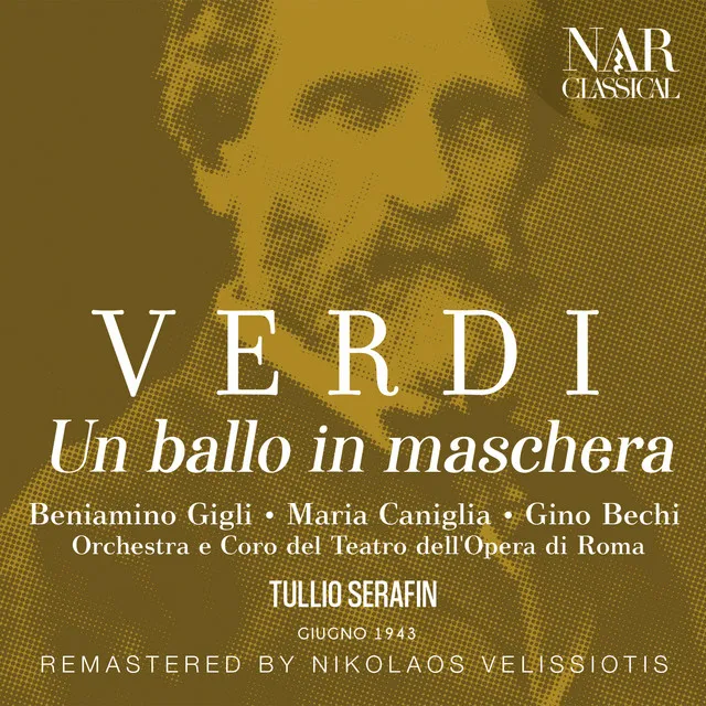 Un ballo in maschera, IGV 32, Act I: "Posa in pace, a' bei sogni ristora" (Coro, Samuel, Tom, Oscar, Riccardo)