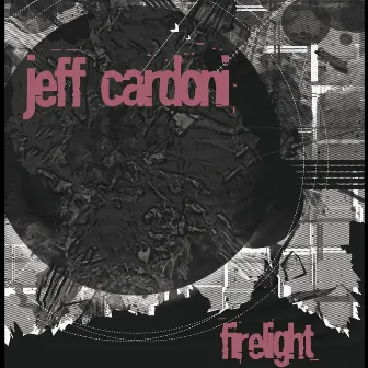 Firelight by Jeff Cardoni