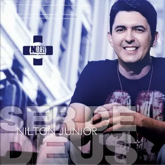 Ser de Deus by Nilton Junior