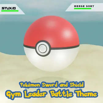 Gym Leader Battle Theme (Pokémon Sword and Shield) by Stux.Io