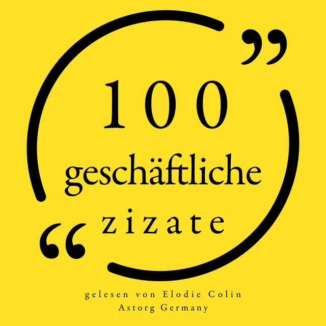 Kapitel 1.1 - 100 geschäftliche Zitate