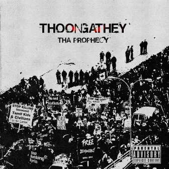 Thoongathey by Tha Prophecy