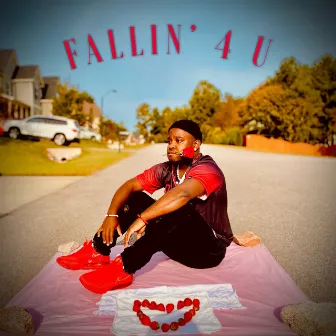 Fallin' 4 U by Deuce Fuego