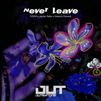 Never Leave by D3VM