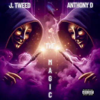 The Magic by J TWEED