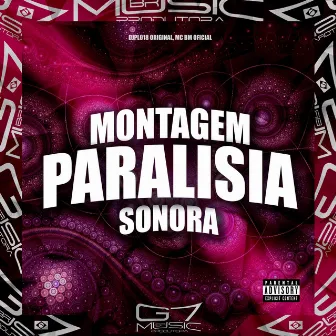 Montagem Paralisia Sonora by DJPL018 ORIGINAL