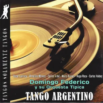 Tango Argentino by Domingo Federico y su Orquesta Típica