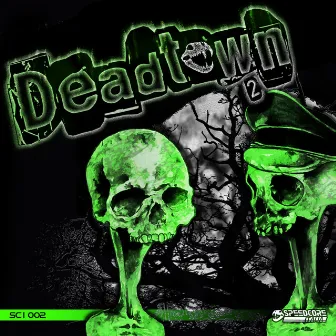 DEADTOWN 2 by Speedcore Italia