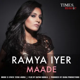 Maade - Single by Ramya Iyer