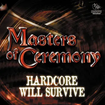 Hardcore Will Survive by Masters of Ceremony