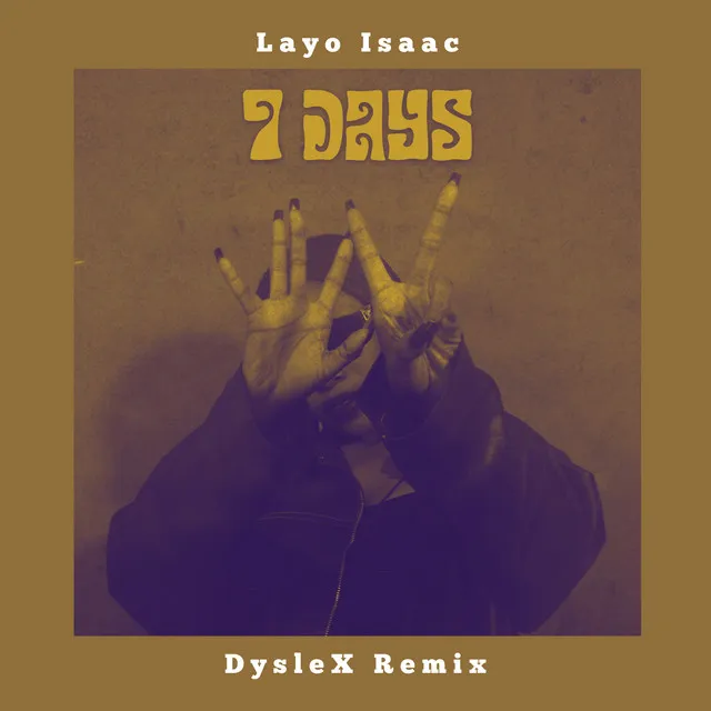 7 Days - DysleX Remix