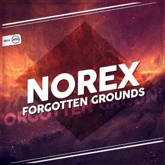 Forgotten Grounds by Norex