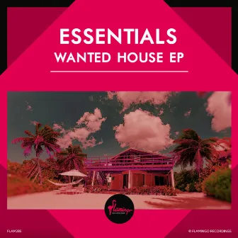 Wanted House EP by Essentials