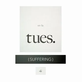 Suffering (Tuesday)