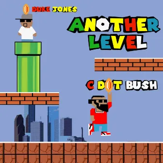 Another Level by C Dot Bush