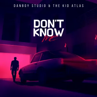 Don't Know Me by Danboy Studio