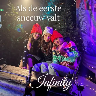 Als De Eerste Sneeuw Valt by INFINITY