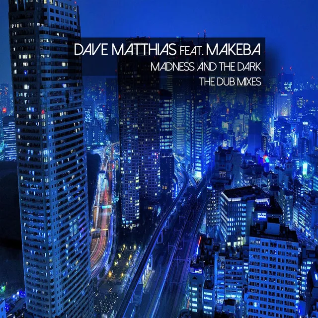 Madness and the Dark (Dave Matthias Late Night Dub Remix) [Version 2]