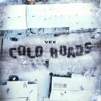 Cold Roads by Vex