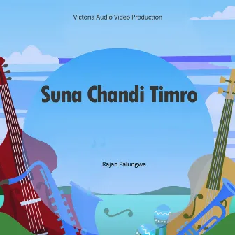 Suna Chandi Timro by 