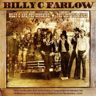 Billy C and the Sunshine / The Lost 70s Tapes by Billy C Farlow