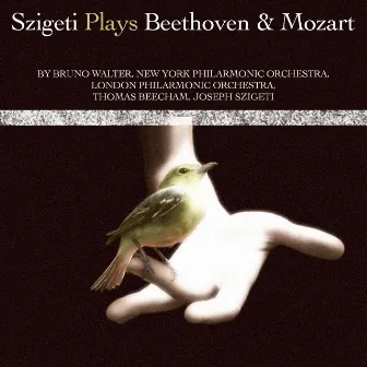 Szigeti Plays Beethoven & Mozart by Joseph Szigeti