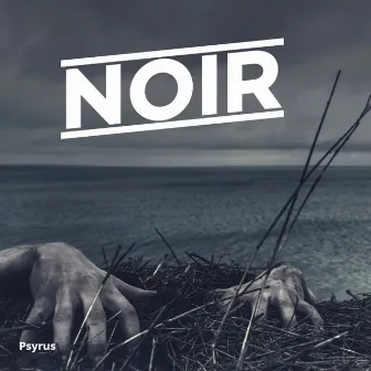 Noir by Psyrus