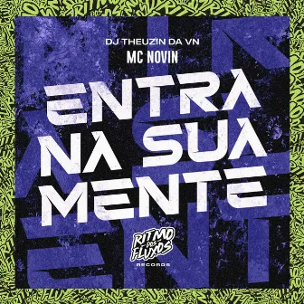 Entra na Sua Mente by DJ Theuzin da VN