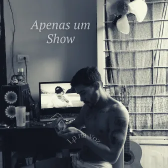 Apenas um Show by edubeatz