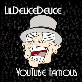 Youtube Famous by LilDeuceDeuce