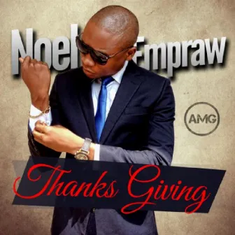 Thanksgiving by Noel Empraw